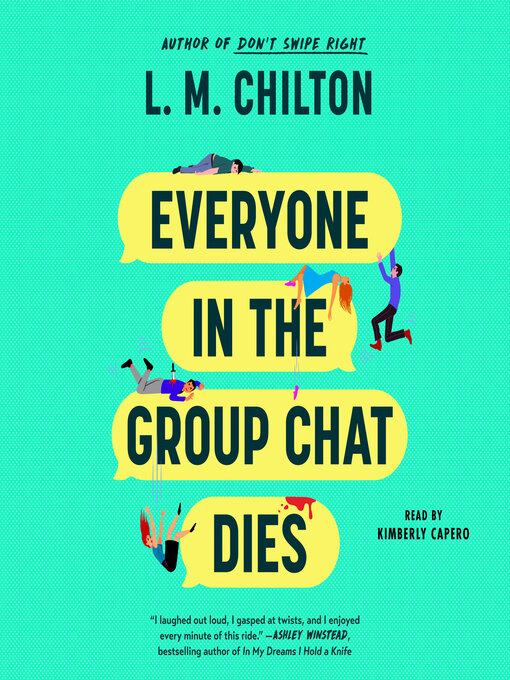Title details for Everyone in the Group Chat Dies by L.M. Chilton - Wait list